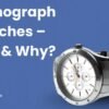 Chronograph Watches – What & Why? https://mfbuddy.com/