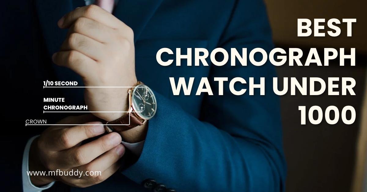 best chronograph watch under 1000 https://mfbuddy.com/
